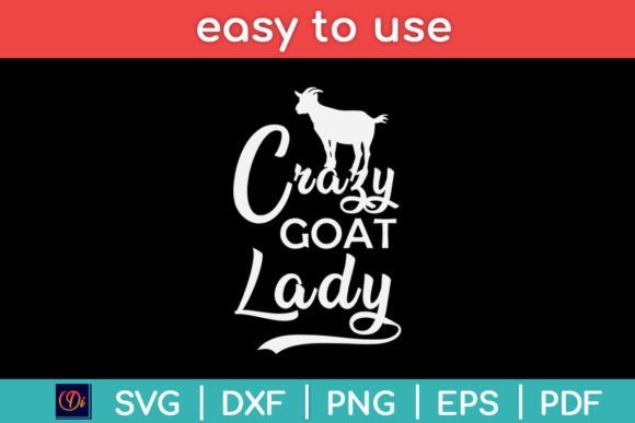 Crazy Goat Lady Funny Mother s Day Svg Graphics and Crafts
