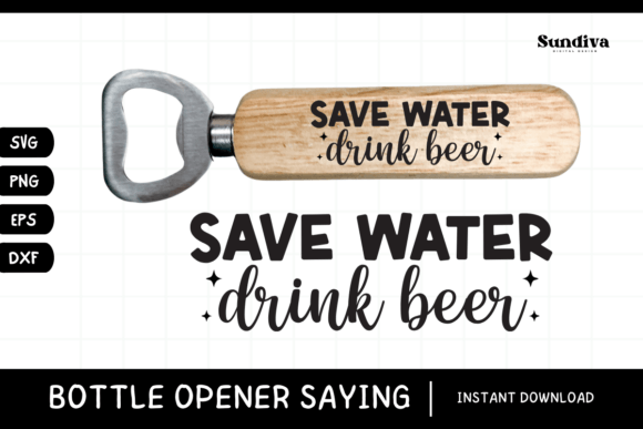 Funny Bottle Opener SVG Beer Saying 14 Graphics and Crafts Review