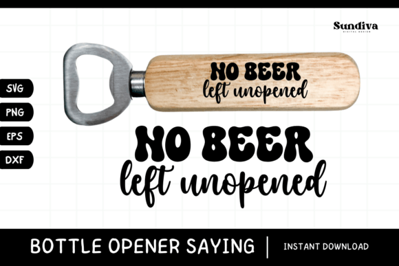 Funny Bottle Opener SVG Beer Saying 18 Graphics and Crafts Review