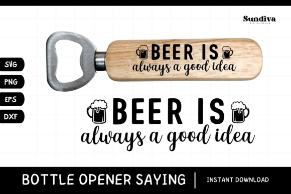 Funny Bottle Opener SVG Beer Saying 5
