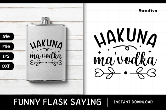 Funny Flask Quotes SVG Alcohol Saying 17: A Designer’s Review