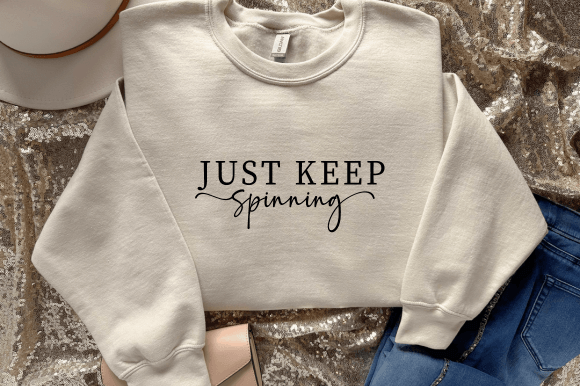 Just Keep Spinning SVG PNG , Funny Gym Graphics and Crafts