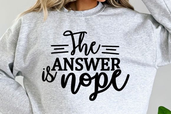 Nope is the Answer Funny Mom Life SVG Graphics and Crafts Review