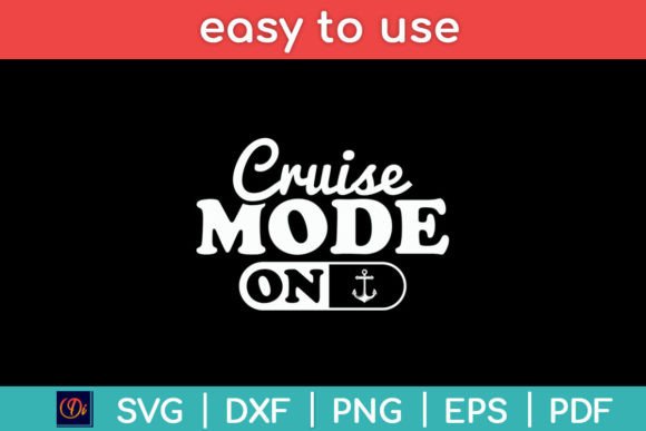 On Cruise Mode Funny Cruising Lover Svg Graphics and Crafts