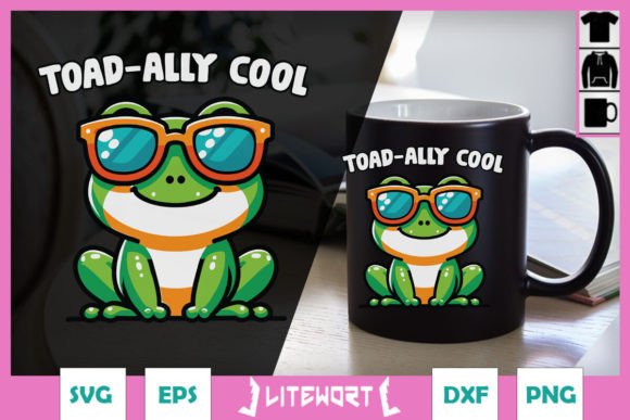 Toadally Cool Funny Toad Pun SVG Graphics and Crafts